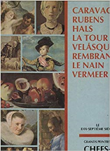 Chefs d'oeuvre de l'art, grands peintres, le 17ème siecle